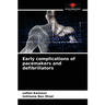 Early complications of pacemakers and defibrillators