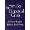 Families in Perpetual Crisis