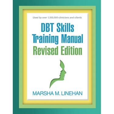 Dbt Skills Training Manual (Revised)