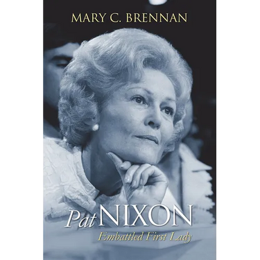 Pat Nixon: Embattled First Lady