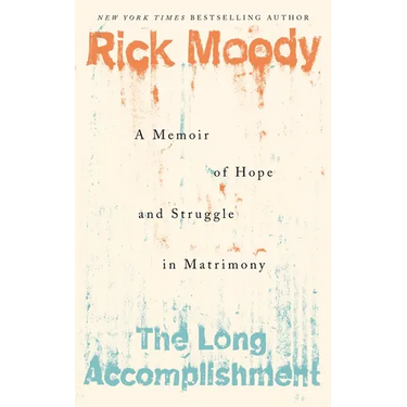 The Long Accomplishment: A Memoir of Hope and Struggle in Matrimony