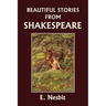 Beautiful Stories from Shakespeare (Yesterday's Classics)