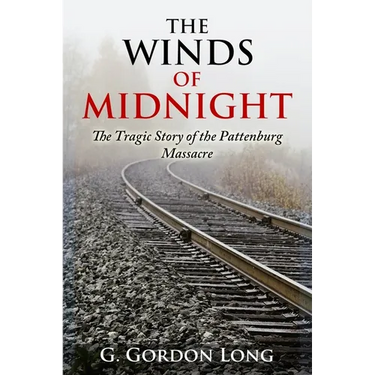 The Winds of Midnight - The Tragic Story of the Pattenburg Massacre