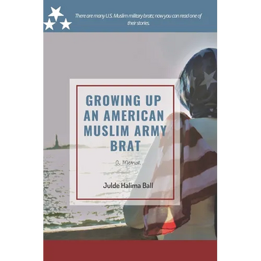 Growing Up an American Muslim Army Brat