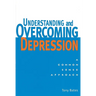 Understanding and Overcoming Depression: Understanding and Overcoming Depression: A Common Sense Approach