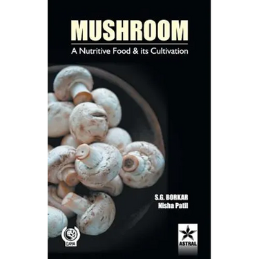 Mushroom: A Nutritive Food & its Cultivation