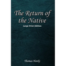 The Return of the Native: Large Print Format