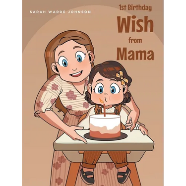 1st Birthday Wish from Mama