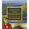 Crossroads of the Natural World: Exploring North Carolina with Tom Earnhardt