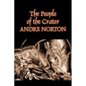 The People of the Crater by Andre Norton, Science Fiction, Fantasy