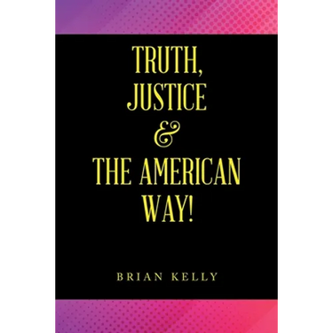 Truth, Justice & the American Way!