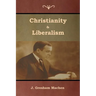 Christianity & Liberalism