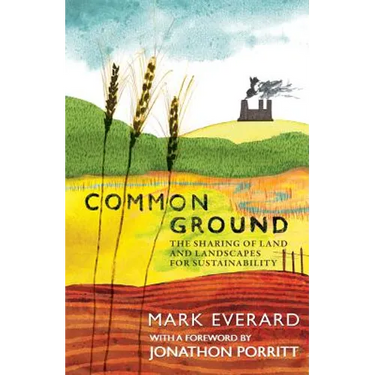 Common Ground: The Sharing of Land and Landscapes for Sustainability