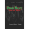 Green Roses: Petals and Thorns