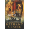Love Beyond Measure: A Scottish, Time Travel Romance