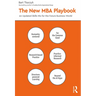 The New MBA Playbook: An Updated Skills Mix for the Future Business World