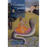 An Ornament for Jewels: Love Poems for the Lord of Gods, by Vedantadesika