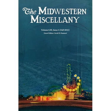 Midwestern Miscellany LIII.2 (Fall 2025)