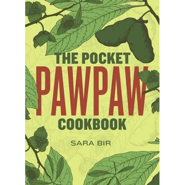 The Pocket Pawpaw Cookbook