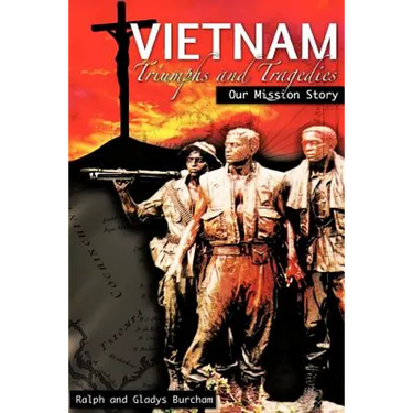 Vietnam-Triumphs and Tragedies