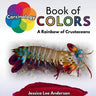 Carcinology Book of Colors: A Rainbow of Crustaceans