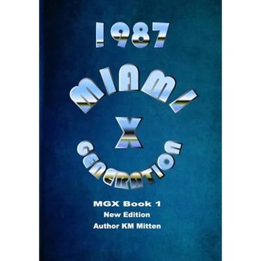 Miami Generation X 1987 Book 1 New Edition