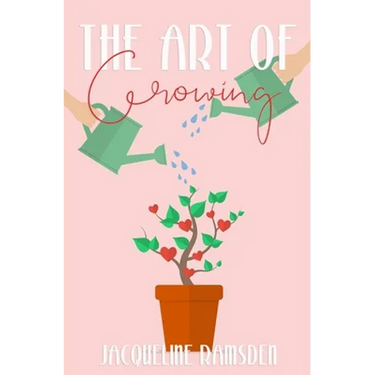 The Art of Growing