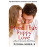 More Than Puppy Love: A Sweet Romantic Short Story