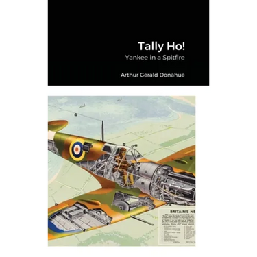 Tally Ho!: Yankee in a Spitfire