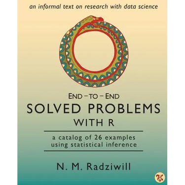 End-to-End Solved Problems With R: a catalog of 26 examples using statistical inference
