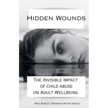 Hidden Wounds: The Invisible Impact of Childhood Abuse on Adult Well-Being