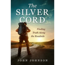 The Silver Cord: Finding Truth Along the Roadside