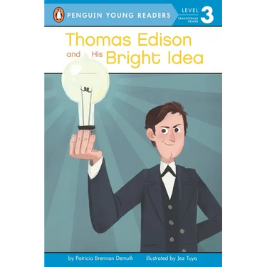 Thomas Edison and His Bright Idea