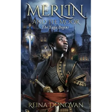 Merlin and the Moor: The Saga Begins