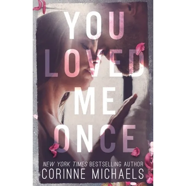You Loved Me Once