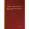 The Writings of Charles Dudley Warner: Fashions in Literature and other Literary and Social Essays - in large print