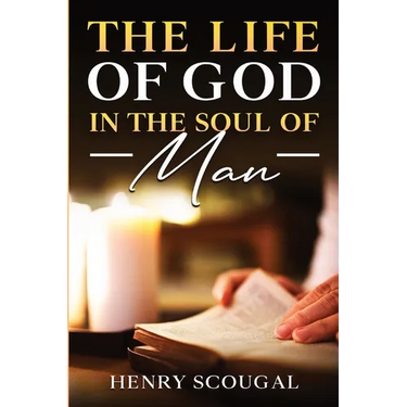 The Life of God in the Soul of Man