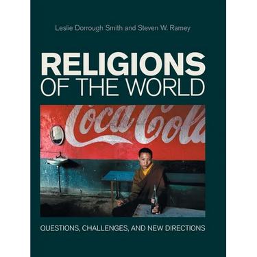Religions of the World: Questions, Challenges, and New Directions