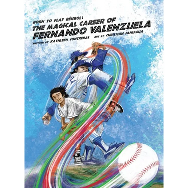 Born to Play Beisbol: The Magical Career of Fernando Valenzuela