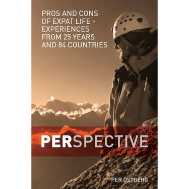 PERspective: Pros and Cons of Expat Life - Experiences from 25 years and 84 countries