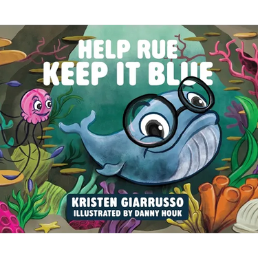 Help Rue Keep it Blue