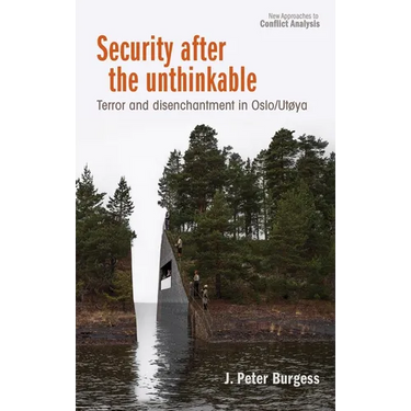 Security After the Unthinkable: Terror and Disenchantment in Norway