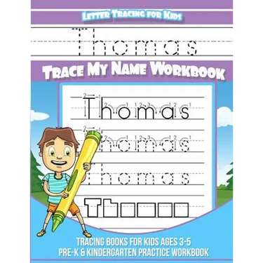 Thomas Letter Tracing for Kids Trace my Name Workbook: Tracing Books for Kids ages 3 - 5<br> Pre-K & Kindergarten Practice Workbook<br>