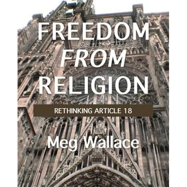 Freedom From Religion: Rethinking Article 18