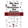 We Are the Question + the Answer: Break the Collective Habit of Racism + Build Resilience for Racial Equity in Ourselves and Our Organizations