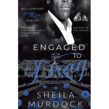 Engaged to Dray