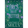 Orcs Do It Better