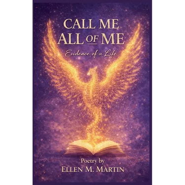 Book Title Call Me All of Me Evidence of a Life