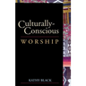 Culturally-Conscious Worship