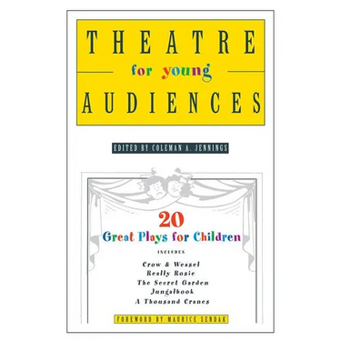 Theatre for Young Audiences: 20 Great Plays for Children